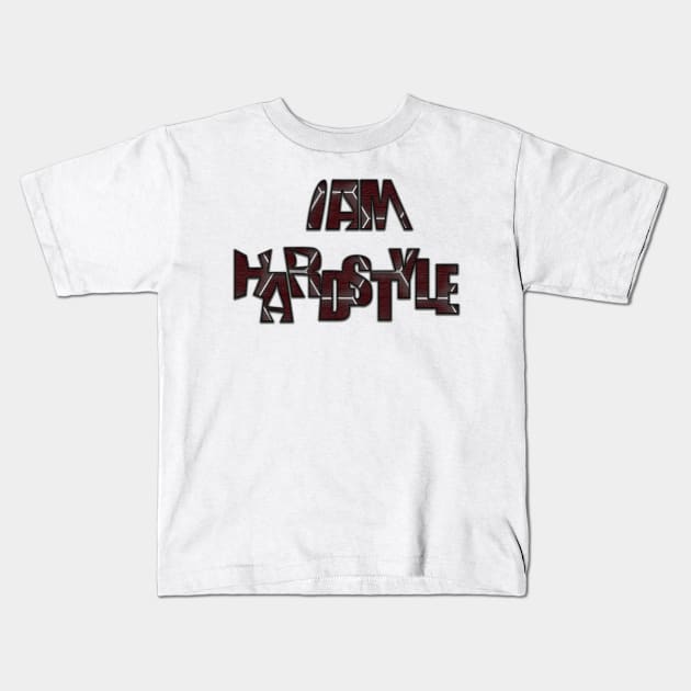 I am hardstyle Kids T-Shirt by Shadow3561